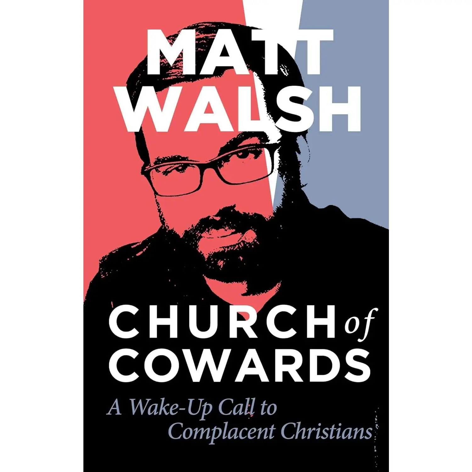 Church of Cowards: A Wake-Up Call to Complacent Christians