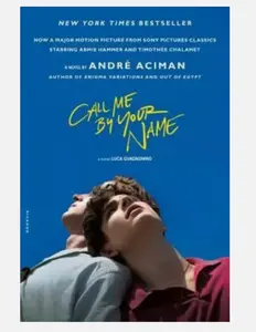 Call Me by Your Name: A Novel - Paperback By Aciman, AndrÃ - GOOD Book.