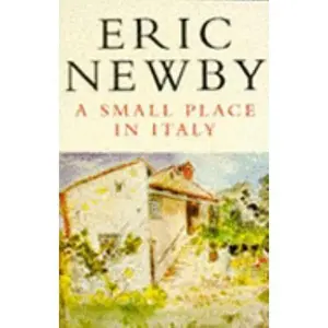 USED-A Small Place in Italy by Eric Newby (Paperback)