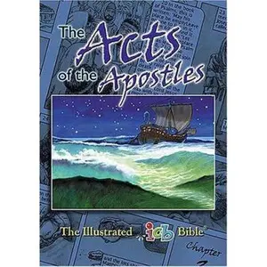 USED Book - The Acts Of The Apostles: The Illustrated International Childrens Bible (The Illustrated icb BIble) by Thomas Nelson Publishers (Paperback) - english