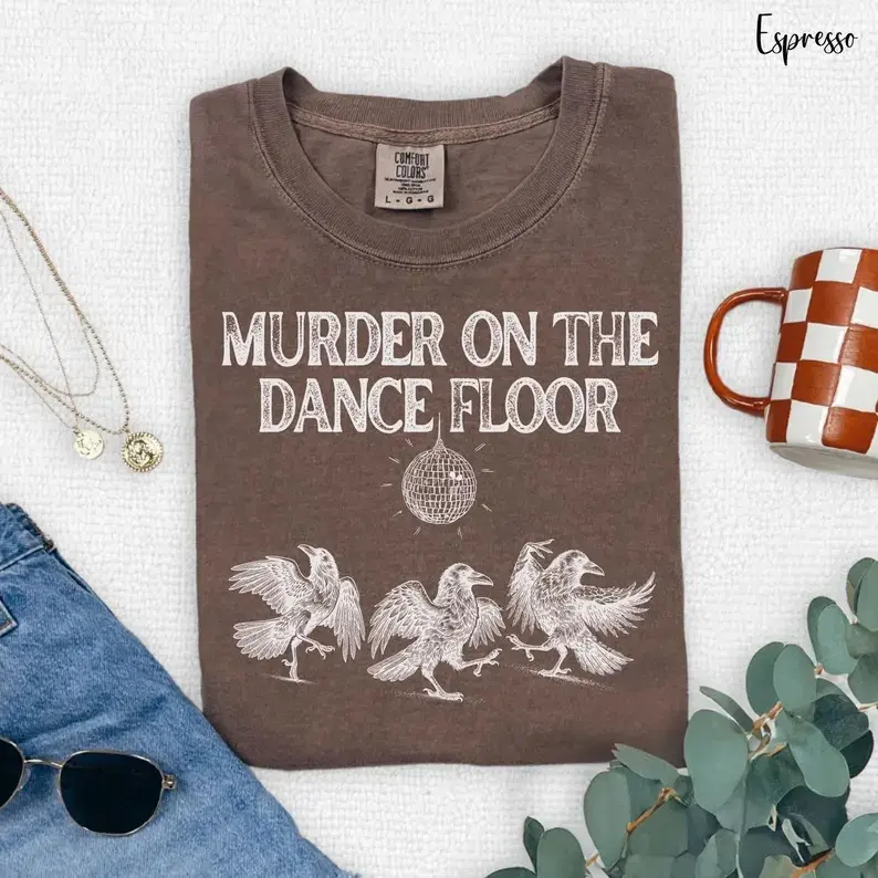 Comfort Colors Funny Murder on the Dance Floor Shirt, Local Murder Tee, Vintage Raven Shirt, Dark Academia Trendy Graphic Tee, Unisex Fit