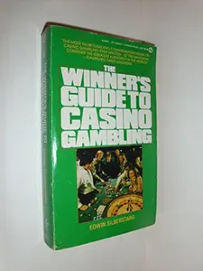 USED-Winner's Guide to Casino Gambling by Edwin Silberstang (Unknown)
