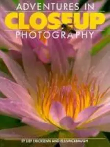 USED-Adventures in Closeup Photography by Leif Ericksenn (Paperback)