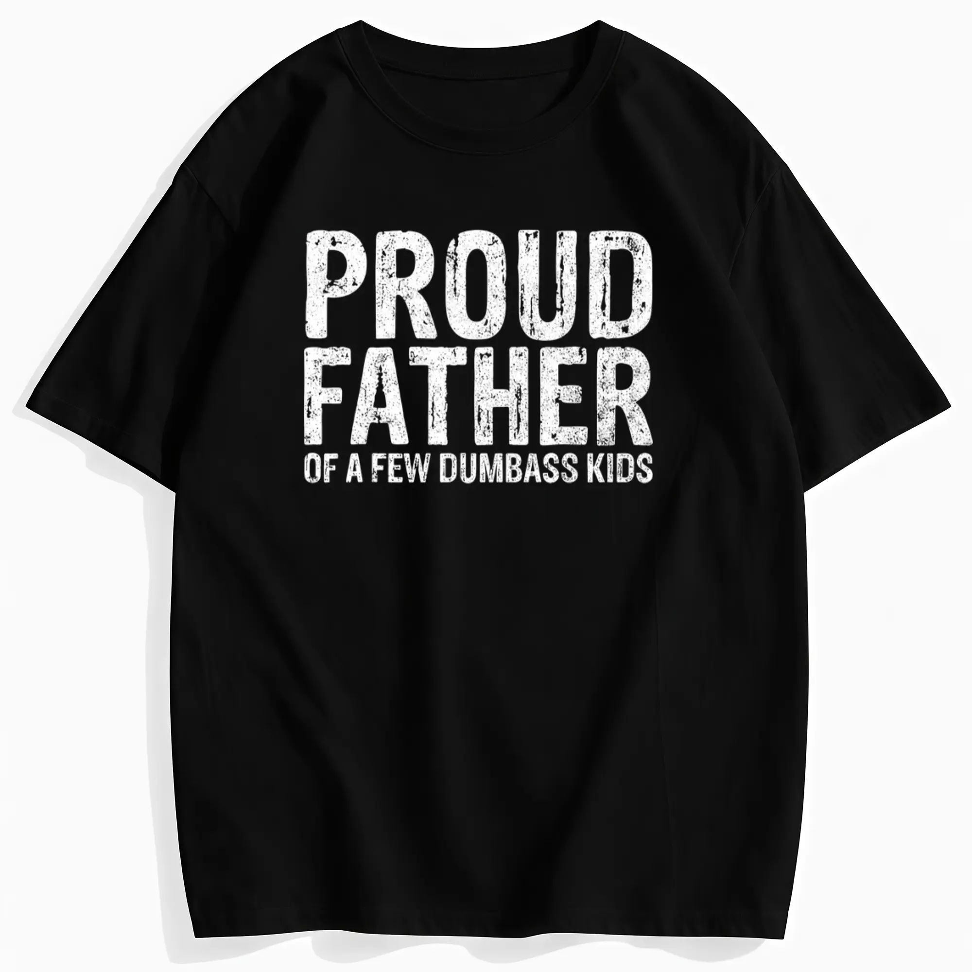 Funny Fathers Day T-Shirt for Dad, 'Proud Father of a Few Dumbass Kids' Graphic, Unisex 100% Cotton Casual Short Sleeve Top, Tops, Shortsleeve