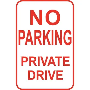 No Parking Private Drive Sign 12" x 18" Aluminum Metal Street Driveway #3