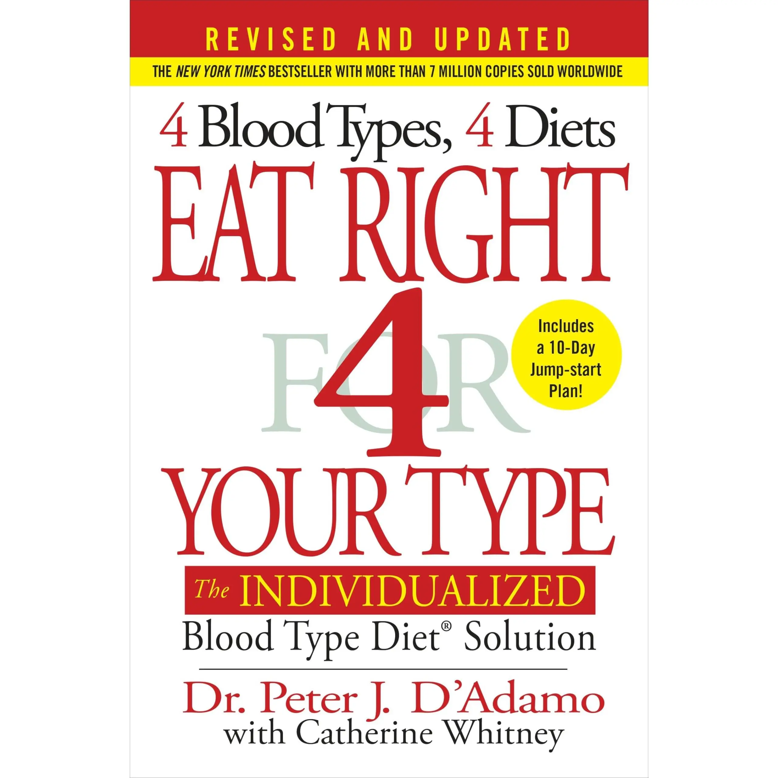 Eat Right 4 Your Type: The Individualized Blood Type Diet Solution -- Peter J. D'Adamo - Hardcover