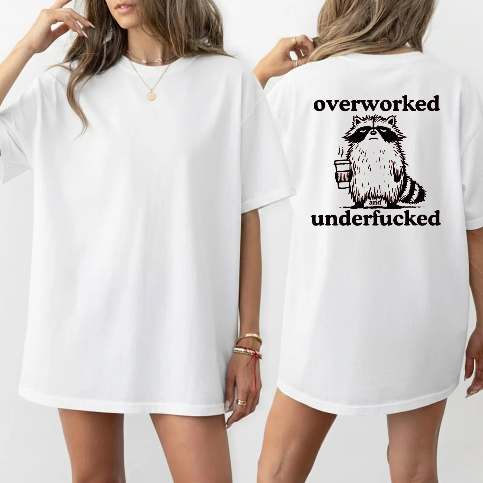 Overworked And Underf*cked Raccoon Shirt, Funny Sarcastic Tee, Trendy Oversized Graphic Tee Women, Men, Women's Short Sleeve Graphic Tee, Soft Cotton Casual Printed T-Shirt