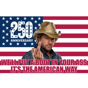 We'll Put A Boot In Your Ass It's The American Way Flag, 4th Of July Flag, Courtesy Of The Red, White & Blue Flag
