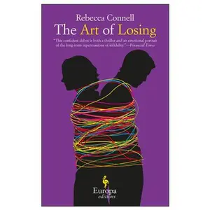 USED-The Art of Losing by Connell, Rebecca (Paperback)