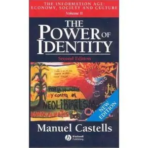 USED-The Power of Identity: The Information Age: Economy, Society and Culture, Volume II (The Information Age) 2nd Edition by Manuel Castells (Paperback)