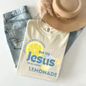 Comfort Color Vintage Life Gave Me Some Lemons T-shirt, But My Jesus For You, He Be Makin' Lemonade, Jesus Lemonade Shirt, Child Of God, Faith Apparel