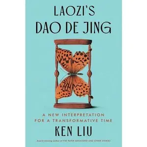 Laozi's DAO de Jing: A New Interpretation for a Transformative Time -- Laozi, Paperback
