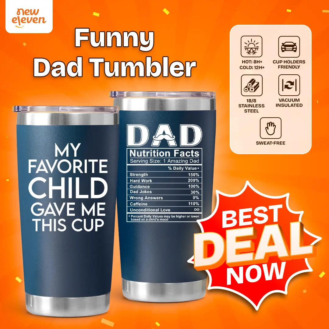 NewEleven Funny Dad Tumbler, 20oz Stainless Steel Cup, Christmas Gift for Dad from Daughter, Son, or Kids