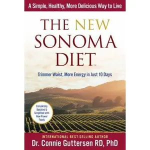USED-The New Sonoma Diet®: Trimmer Waist, More Energy in Just 10 Days by Dr. Connie Guttersen RD  PhD (Hardcover)