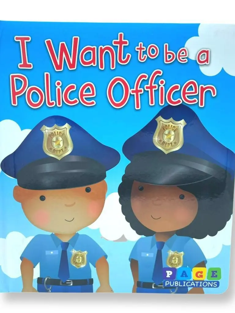 "I Want to Be a Police Officer" Board Book for Kids - Drawing-Themed, Badge-Themed, Helpful, Fun, Shiny Kid Books with 10 Pages