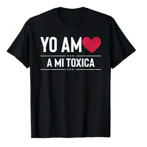 Women's Humorous Spanish Toxic Relationship T-shirt, "Yo Soy Mi Toxica" Slogan, Unisex 220g Pure Cotton Crew Neck Short-sleeve Tee, Suitable for Valentine's Day, Casual Wear Style Street
