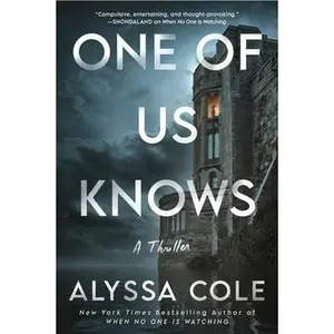 One of Us Knows: A Thriller -- Alyssa Cole, Paperback