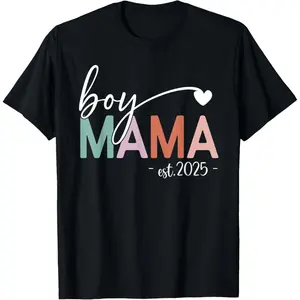 Boy Mama Est 2025 Boy Mom Pregnancy Mom To Be New Mama 2025 T-Shirt Made in USA