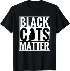 100% Cotton Fashion Garment Black Cats Matter Funny Parody Black Lives Matter Tee Shirt T-Shirt