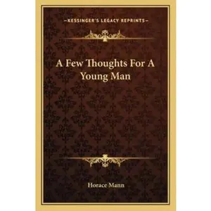 USED-A Few Thoughts For A Young Man by Mann, Horace (Paperback)
