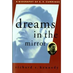 USED Book - Dreams in the Mirror: A Biography of E.E. Cummings (Revised) by Kennedy, Richard S. (Paperback) - english