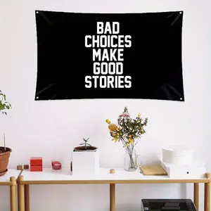 3x5 Funny Flag - Humorous "Bad Choices Make Good Stories" Tapestry - Durable, Water-Resistant, 4 Grommets - Perfect for Indoor Decor, Outdoor Yard Party, Garden, Parade, and Home Decoration