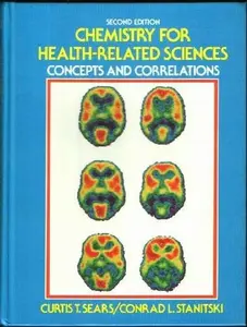 USED-Chemistry for Health Related Sciences Concepts and Correlations by Curtis T. Sears (Hardcover)