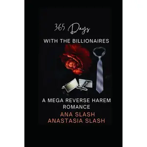 365 Days With The Billionaires: A Mega Reverse Harem Romance (Daddies Everywhere Reverse Harem Romance) Paperback – January 13, 2025