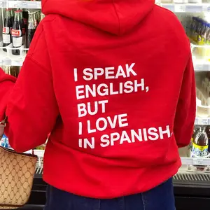 I Speak English, But I Love in Spanish Hoodie