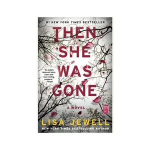 Then She Was Gone: A Novel
