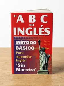 ABCs of English: Basic Self-Study Method Book, English and Spanish Edition (Language Learning Guide for Self-Taught Learners)