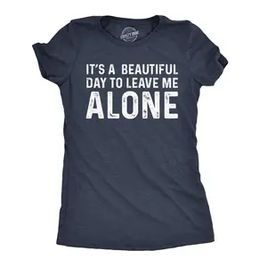 Womens Its A Beautiful Day to Leave Me Alone T shirt Funny Sarcastic Humor Tee Funny Womens T Shirts Cute Vintage Fashion Casual Ladies T-Shirt Gift Funny Introvert Top Women's Novelty Tees Navy -