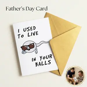 Rude Funny New Dad Father’s Day Card from Kids, “I Used to Live in Your Balls” Joke Greeting Card, Humorous 1st Father’s Day Card with Envelope & Sticker, 8 x 5.3 Inch Double-Sided Dad Card