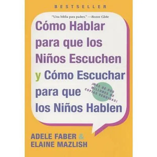 USED Book - Las Como Hablar para que Los Ninos Escuchen: y Como Escuchar para que los Ninos Hablen by Faber, Adele (Paperback) - Spanish