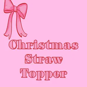 Christmas Straw Toppers