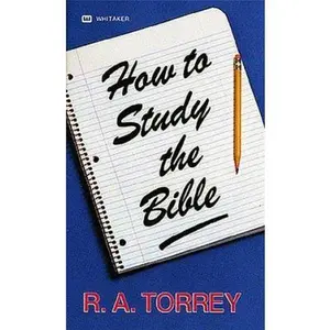 USED Book - How to Study the Bible by TORREY R A (Paperback) - english