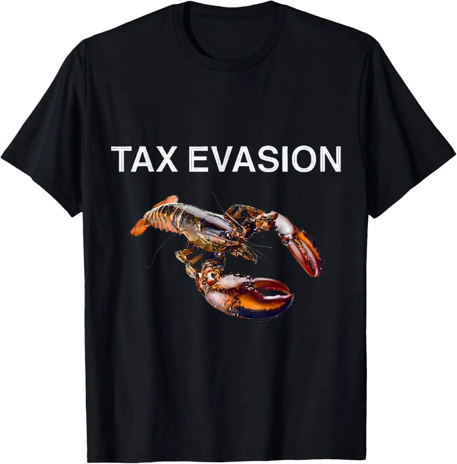 100% Cotton Unisex Tax Evasion Lobster Funny Sarcasm Oddly Specific Meme T-Shirt Men's Women's Vintage Gaphic Casual Tshirt