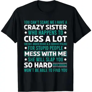 [100% Cotton] [100% Cotton] Crazy Sister Protection Squad T-Shirt With Bold Warning Message. T-Shirt For Men And Women