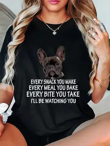 100% Cotton Unisex Every Snack You Make French Bulldog Mom and Frenchie Dad T-Shirt