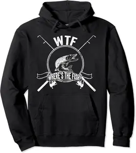 WTF Where's The Fish Funny Fishing for Fisher Dad Pullover Hoodie - Zamayraceles Shop 49B08NF5RYTS