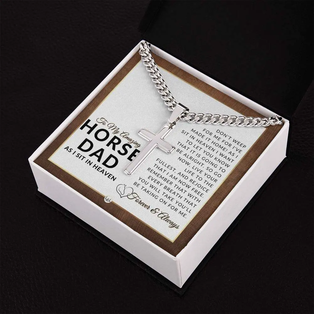 I Have Made It Home - For Grieving Horse Dad- Horse Memorial Gift, Horse Loss Keepsake, Horse in Heaven - Condolence And Comfort Sympathy Gift -  Personalized Cross on Chain Necklace