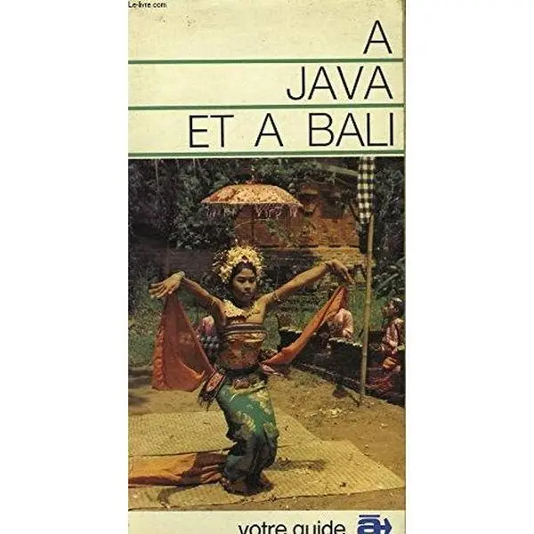 USED-A Java et a` Bali: Guide (French Edition) by Denise Basdevant (Paperback)