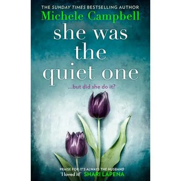 USED-She Was the Quiet One by Michele Campbell (Paperback)