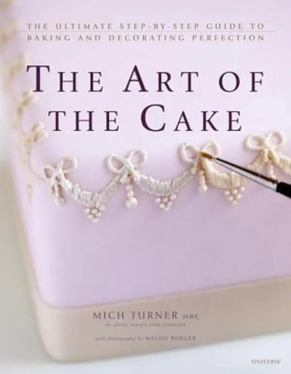 USED-The Art of the Cake: The Ultimate Step-by-Step Guide to Baking and Decorating Perfection by Mich Turner (Hardcover)