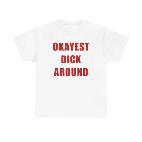 Okayest Weiner Around Unisex Heavy Cotton Tee - Joke - Funny Shirt - Gift for Men and Women Casual Classic