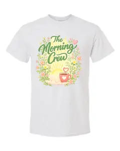 The Morning Crew Coffee Shirt ️ Cute Floral Graphic Tee | Cozy Hoodie | Gift for Coffee Lovers