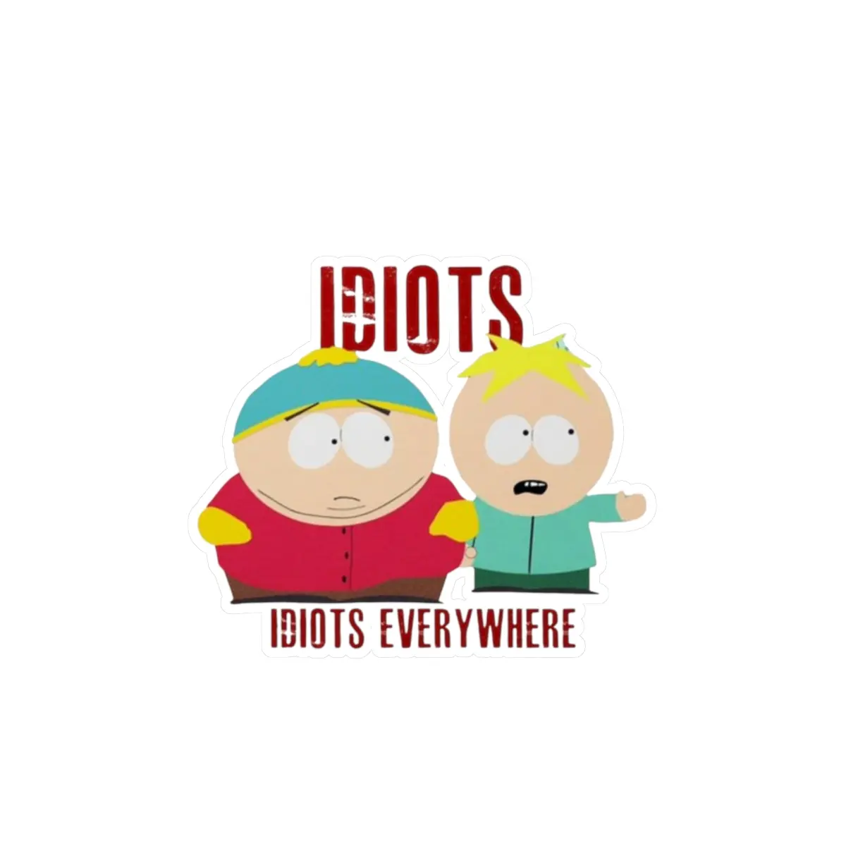 South Park Cartman & Butters Idiots Everywhere Kiss-Cut Vinyl Decals