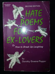 USED-Hate poems for ex-lovers : or, How to break up laughing : his & hers by Dorothy Greene-Pepper (Paperback)
