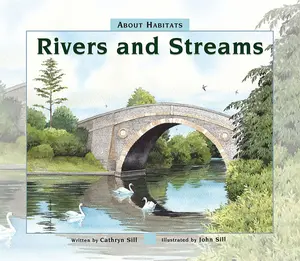 USED-About Habitats: Rivers and Streams: (A Classroom-Friendly Science Resource for Exploring Marine Ecosystems for Preschoolers, 1st and 2nd Graders) by Sill, Cathryn (Hardcover)