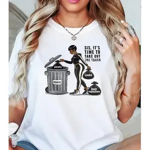 Sis It's Time To Take Out The Trash Graphic Tee